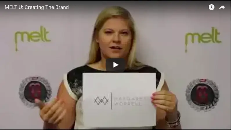 MELT U: Creating the Brand