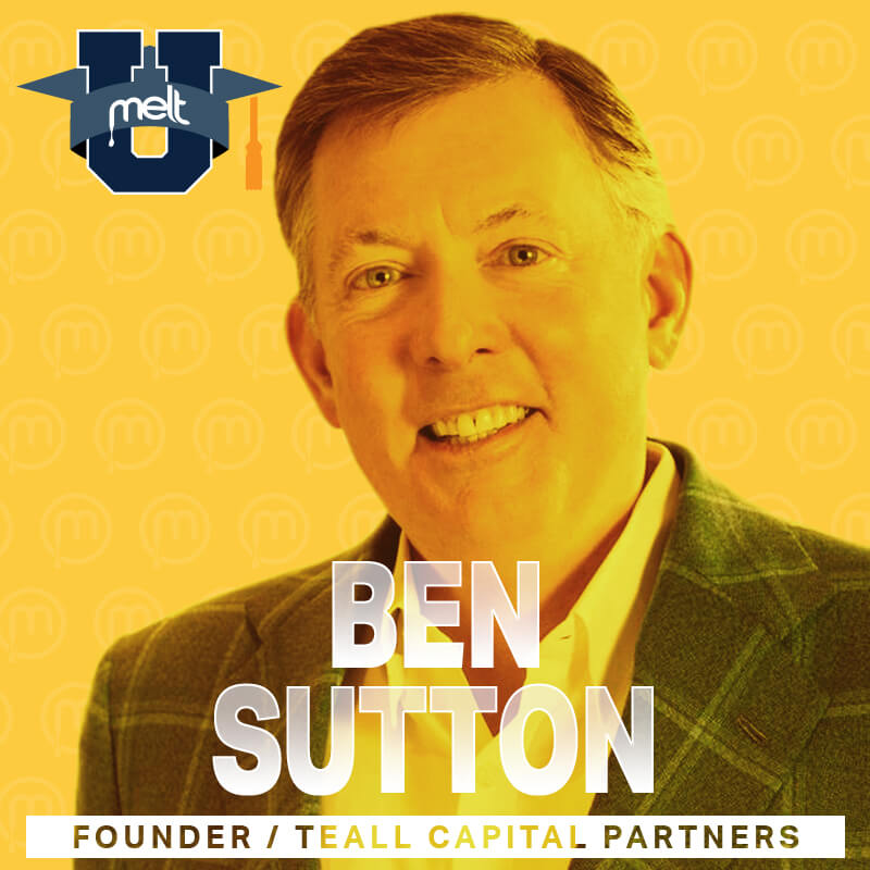 Episode 15: Ben Sutton Founder and Chairman of Teall Capital Partners