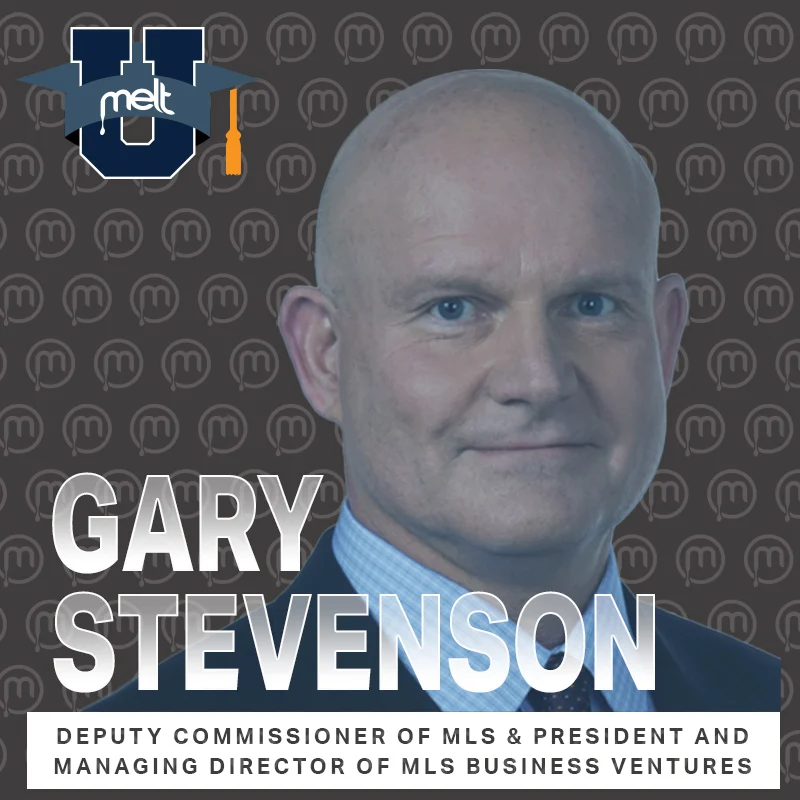 Episode 72: Gary Stevenson Deputy Commissioner of MLS & President and Managing Director of MLS Business