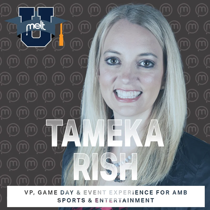Episode 76: Tameka Rish VP, Game Day & Event Experience for AMB Sports & Entertainment
