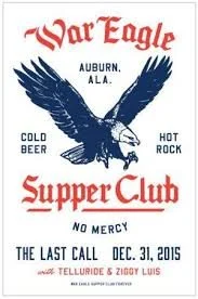 War Eagle Supper Club poster